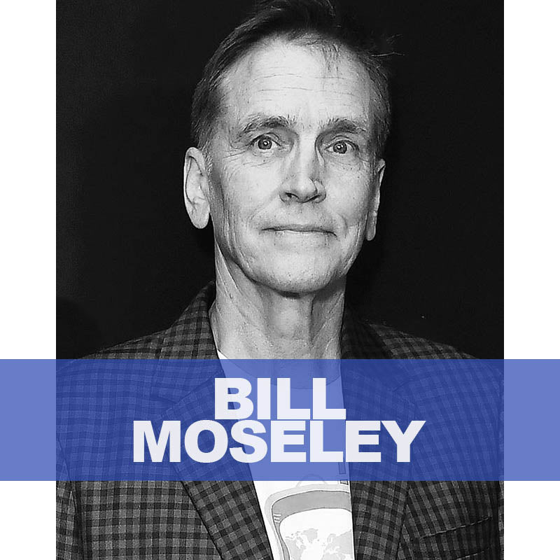 BILL MOSELEY