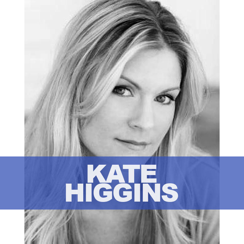 KATE HIGGINS
